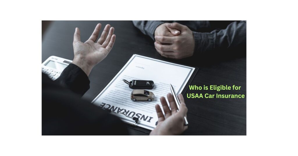 Who is Eligible for USAA Car Insurance