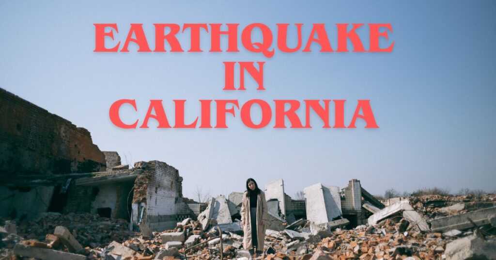 Earthquake in California